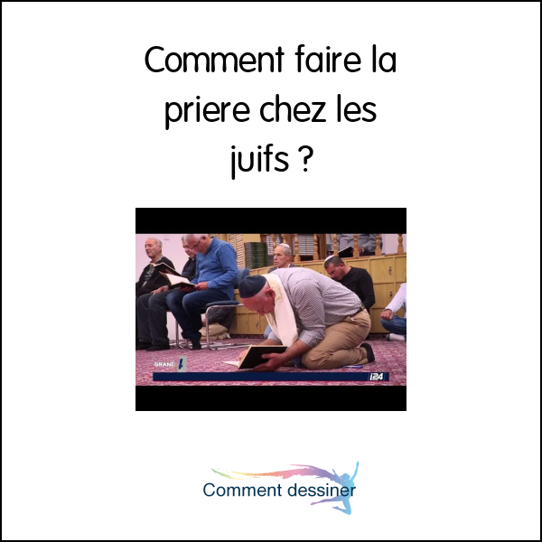 Comment faire la priere chez les juifs